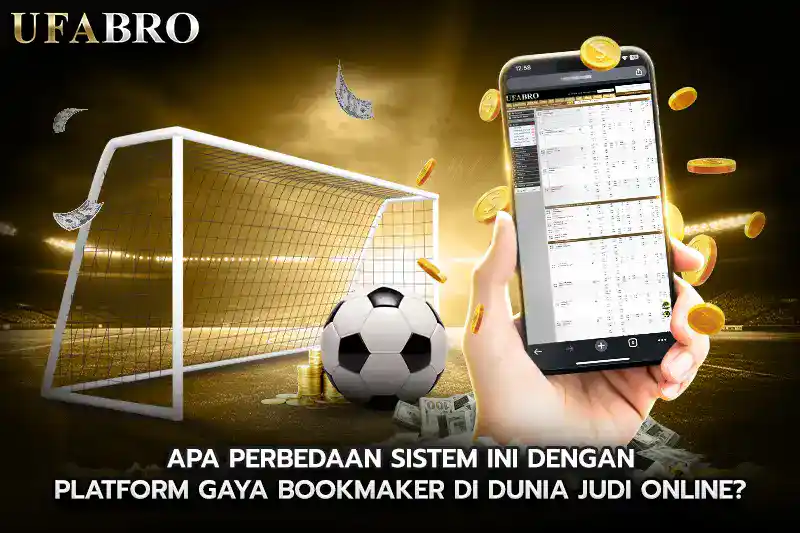 Apa Perbedaan Sistem Ini dengan Platform Gaya Bookmaker di Dunia judi online