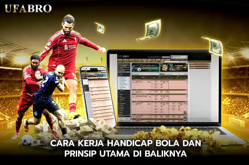 Cara Kerja handicap bola dan Prinsip Utama di Baliknya