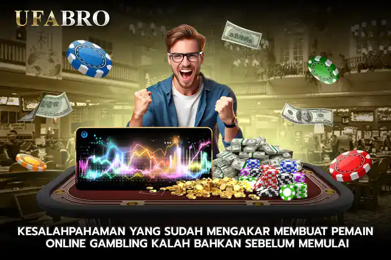 Kesalahpahaman yang Sudah Mengakar Membuat Pemain online betting Kalah Bahkan Sebelum Memulai