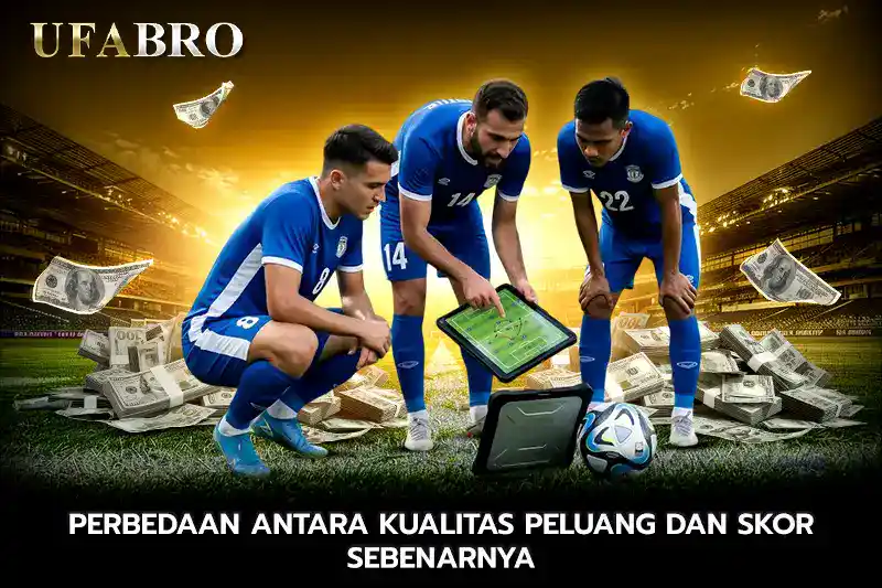 Perbedaan antara Kualitas Peluang dan Skor Sebenarnya