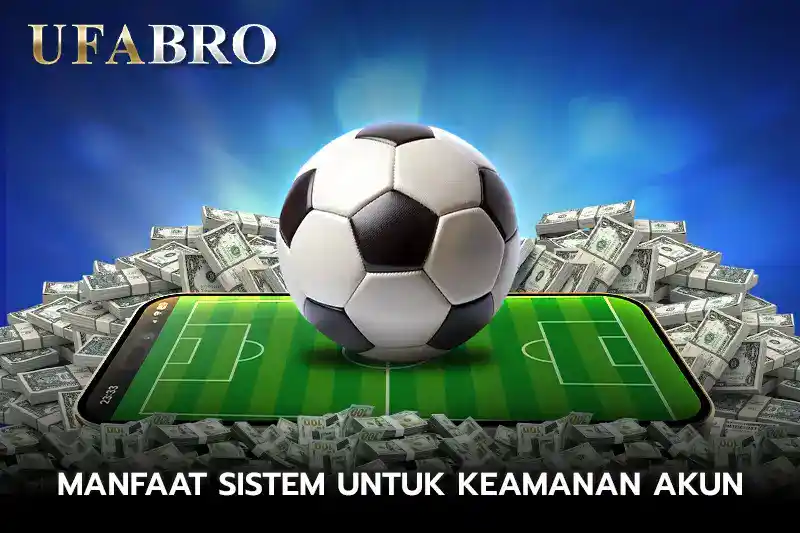 Manfaat Sistem untuk Keamanan Akun